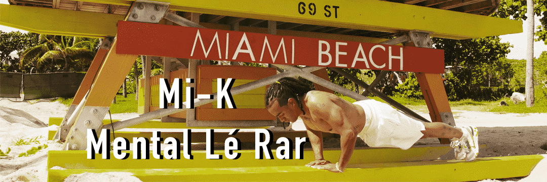 Mi-K est sur les plages de Miami dans son nouveau clip "Mental lé Rar"