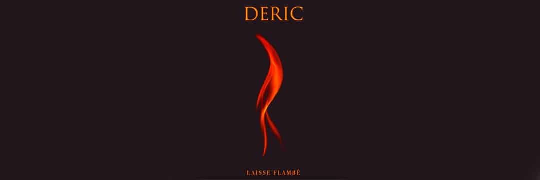 Deric et Dj Sebb y 'Laisse Flambé'