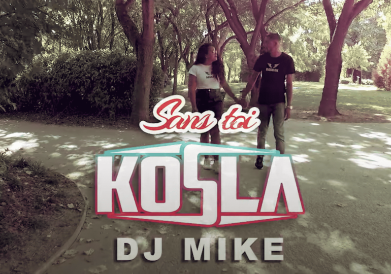 Kosla et DJ Mike déclarent la flamme sur "Sans toi"