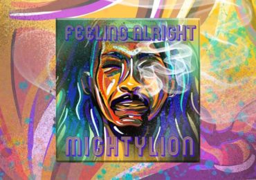 Mighty Lion nous offre une prise de conscience douce avec son projet « Feeling Alright »